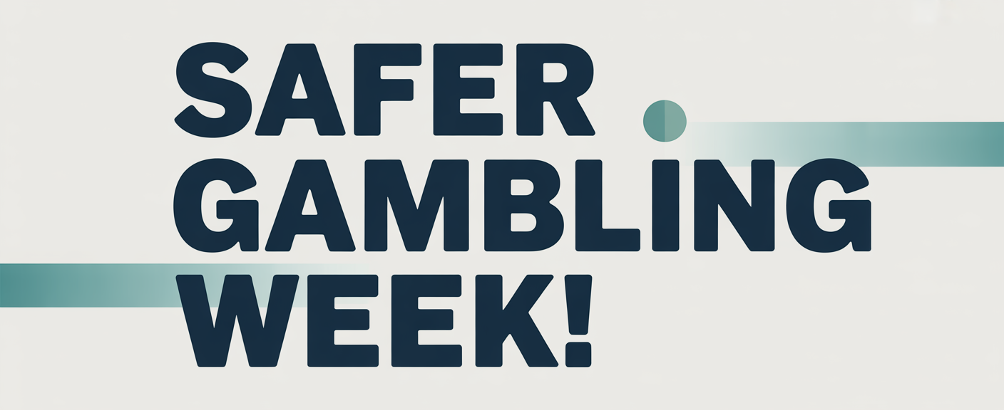 Safer Gambling Week 2025: Major Industry Updates, Player Protection Tools & Global Regulatory Shifts
