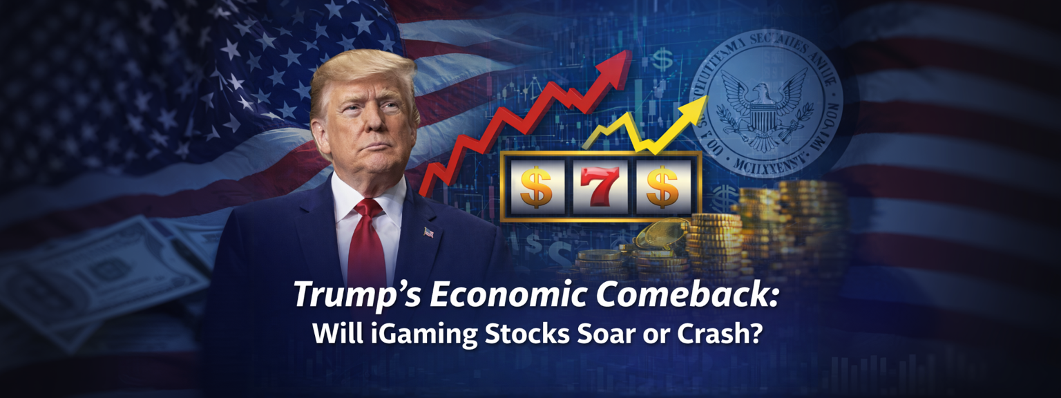 Trump’s Economic Comeback: Will iGaming Stocks Soar or Crash?